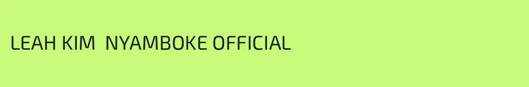 LEAH KIM  NYAMBOKE OFFICIAL